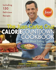 The Juan-Carlos Cruz Calorie Countdown Cookbook: A 5-Week Eating Strategy for Sustainable Weight Loss used book depot