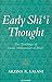 Early Shii Thought: The Teachings of Imam Muhammad alBaqir IBTauris in Association With the Institute of Ismaili Studies Lalani, Arzina R