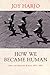 How We Became Human: New and Selected Poems 19752001 [Paperback] Harjo, Joy