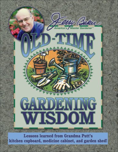 Jerry Baker's Old-Time Gardening Wisdom (Jerry Baker's Good Gardening) used book depot