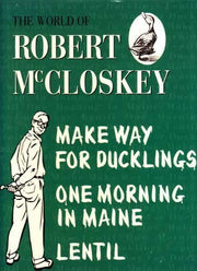 The World of Robert McCloskey;Make way for ducklings,Lentil,One morning in Maine used book depot