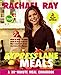 Rachael Ray Express Lane Meals: What to Keep on Hand, What to Buy Fresh for the EasiestEver 30Minute Meals: A Cookbook Ray, Rachael