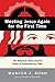 Meeting Jesus Again for the First Time: The Historical Jesus and the Heart of Contemporary Faith