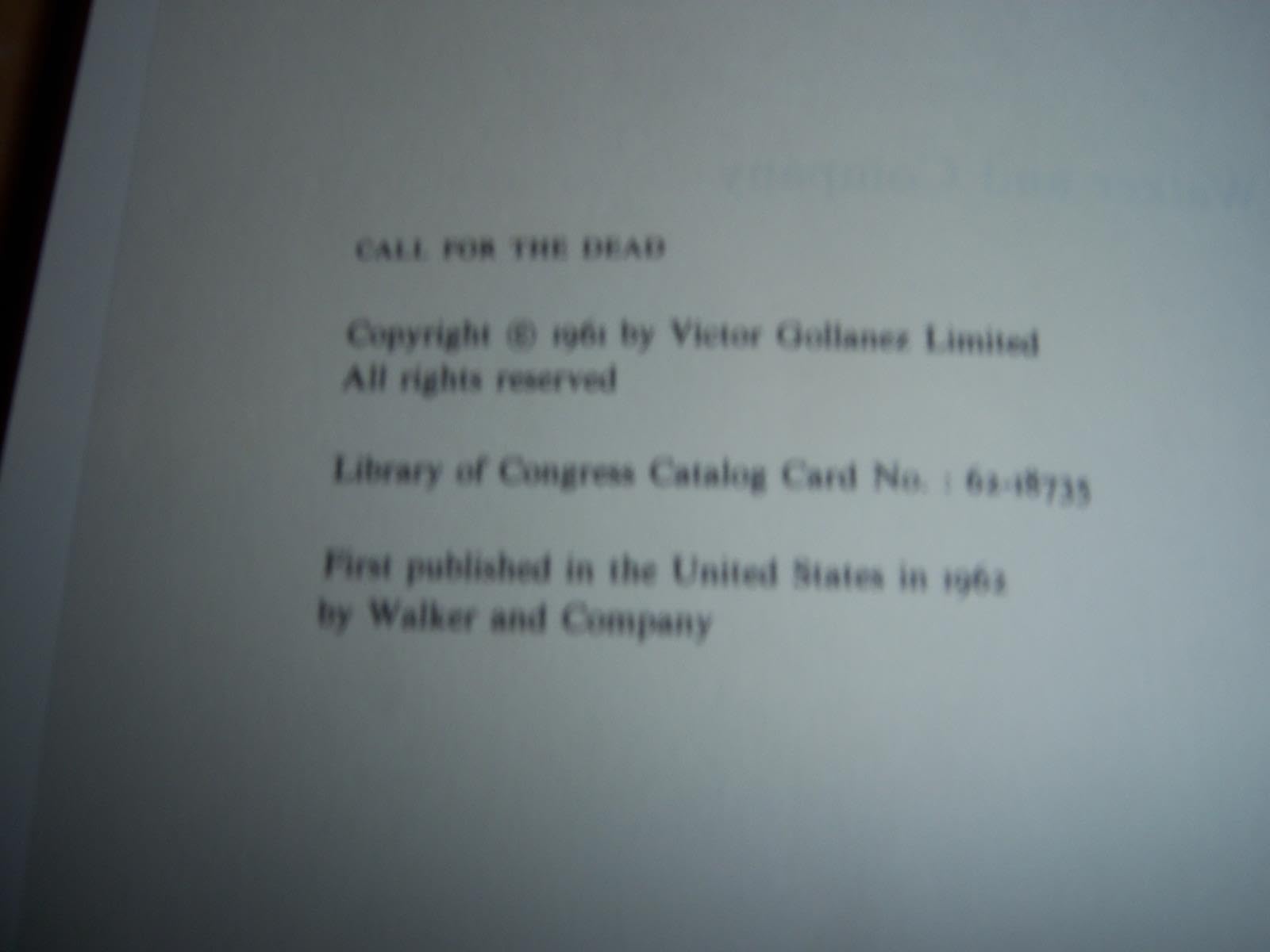 Rare 1962 John Le Carre CALL FOR THE DEAD 1st American 1st edit/1st print 1st BCE 1st edit/1st print AUTHOR'S 1ST BOOK [Hardcover] John Le Carre [Hardcover] John Le Carre used book depot