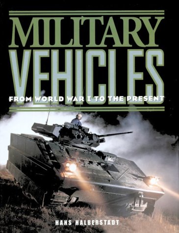 Military Vehicles: From World War 1 to the Present used book depot