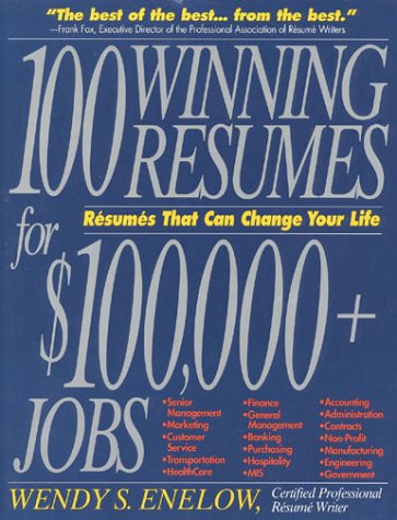 100 Winning Resumes For $100,000 + Jobs: Resumes That Can Change Your Life used book depot