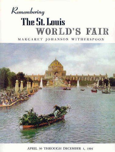 Remembering the St. Louis World's Fair (April 30 Through December 1, 1904) used book depot