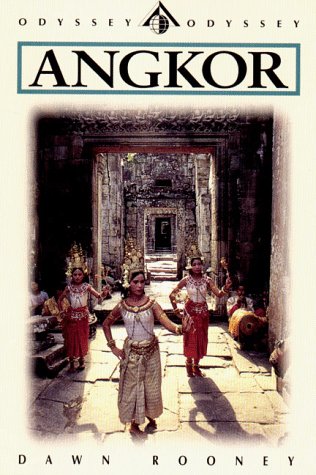Angkor: An Introduction to the Temples Angkor Odyssey, 3rd ed [Paperback] Rooney, Dawn ; Peter Danford
