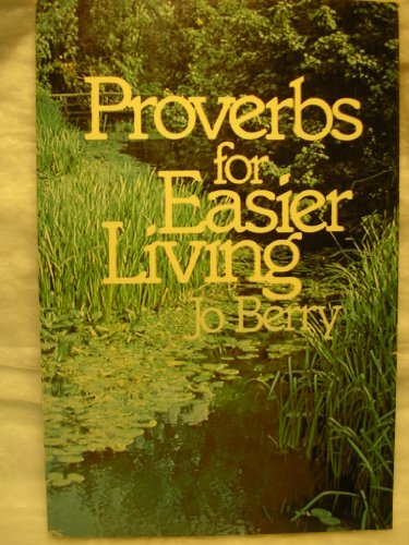 Proverbs for easier living