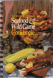 The Official Louisiana Seafood & Wild Game Cookbook used book depot