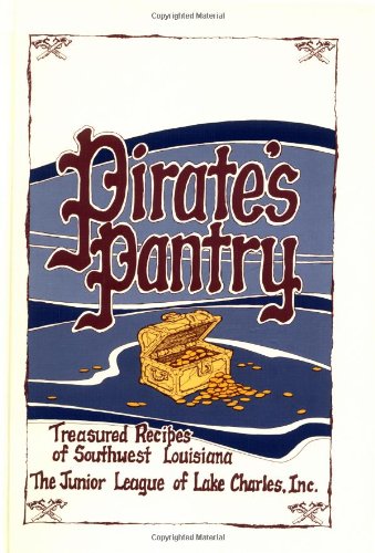 Pirate's Pantry: Treasured Recipes of Southwest Louisiana used book depot