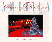 Merry Christmas, America: A Front Yard View of the Holidays used book depot