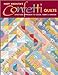 Confetti Quilts: A NoFuss Approach to Color, Fabric and Design Mashuta, Mary