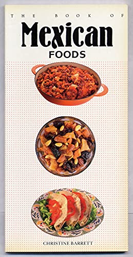 The Book of Mexican Foods Barrett, Christine