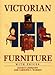 Victorian Furniture With Prices WALLACEHOMESTEAD FURNITURE SERIES Lindquist, David P and Warren, Caroline C