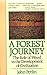 A Forest Journey: The Role of Wood in the Development of Civilization Perlin, John