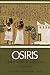 Osiris and the Egyptian Resurrection, Vol. 1 (Volume 1)