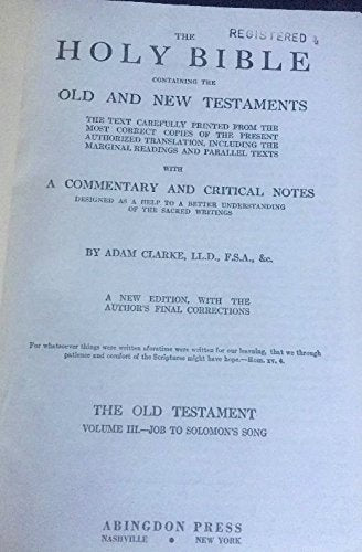 Clarke's Commentary:The Holy Bible Containing the Old and New Testaments with a Commentary and Critical Notes (6 Volume Set)