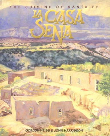 La Casa Sena: The Cuisine of Santa Fe used book depot
