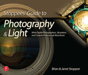 Stoppees' Guide to Photography and Light: What Digital Photographers, Illustrators, and Creative Professionals Must Know used book depot