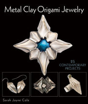 Metal Clay Origami Jewelry: 25 Contemporary Projects used book depot