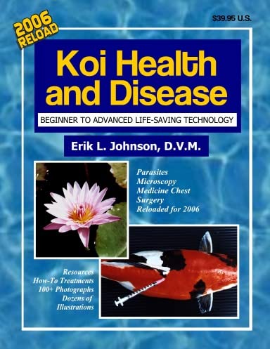 Koi Health and Disease 2006 Reload [Spiralbound] Dr Erik Johnson