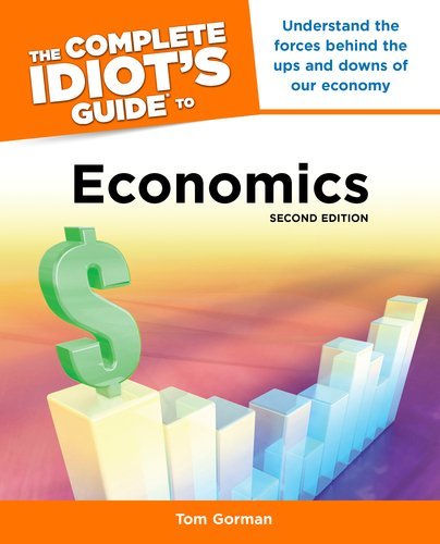 By MBA, Tom Gorman: The Complete Idiot's Guide to Economics, 2nd Edition Second (2nd) Edition used book depot