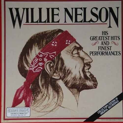 Willie Nelson His Greatest Hits and Finest Performances
