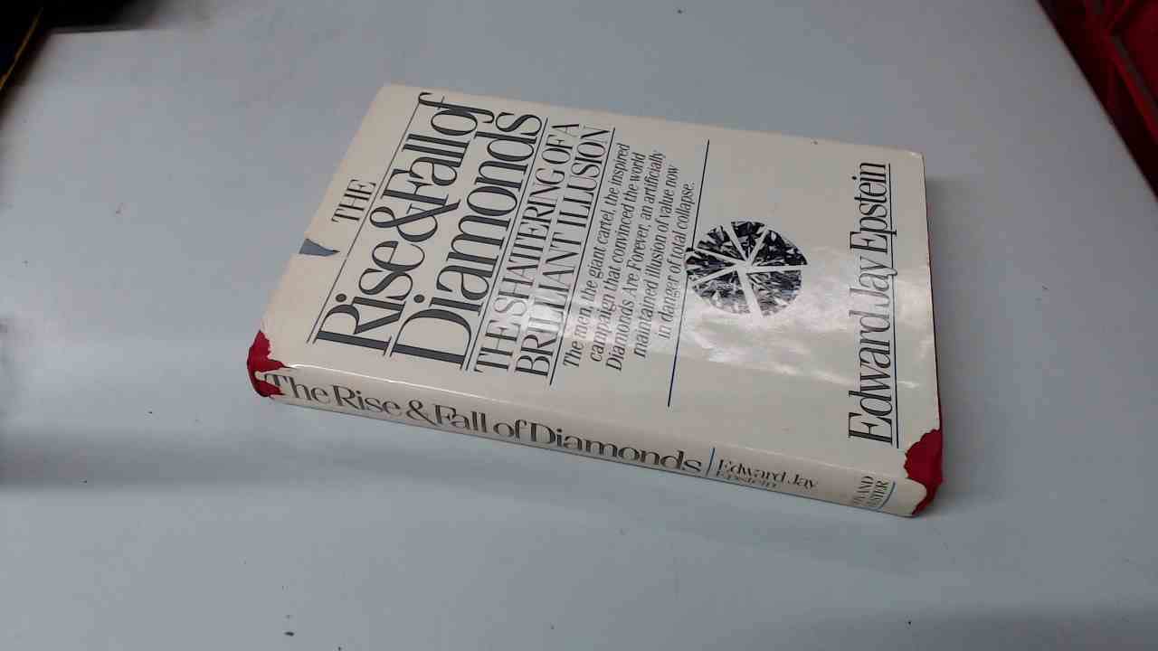 The Rise and Fall of Diamonds: The Shattering of a Brilliant Illusion used book depot