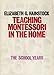 Teaching Montessori in the Home: The School Years