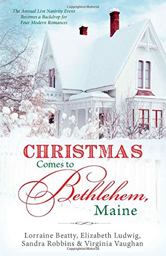 Christmas Comes to Bethlehem, Maine: The Annual Live Nativity Event Becomes a Backdrop for Four Modern Romances (Romancing America) used book depot