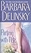 Flirting with Pete: A Novel Delinsky, Barbara