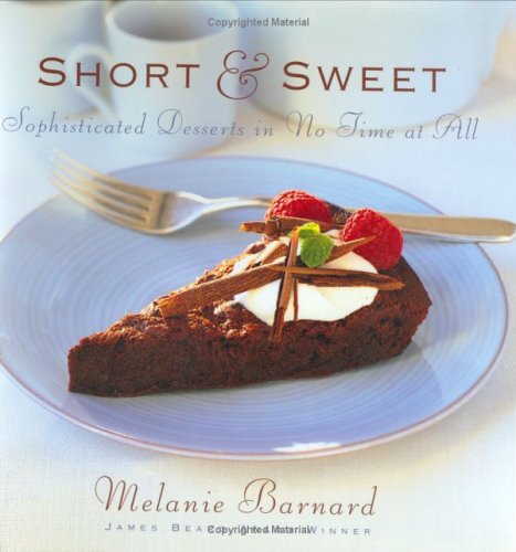 Short & Sweet Sophisticated Desserts in No Time at All used book depot