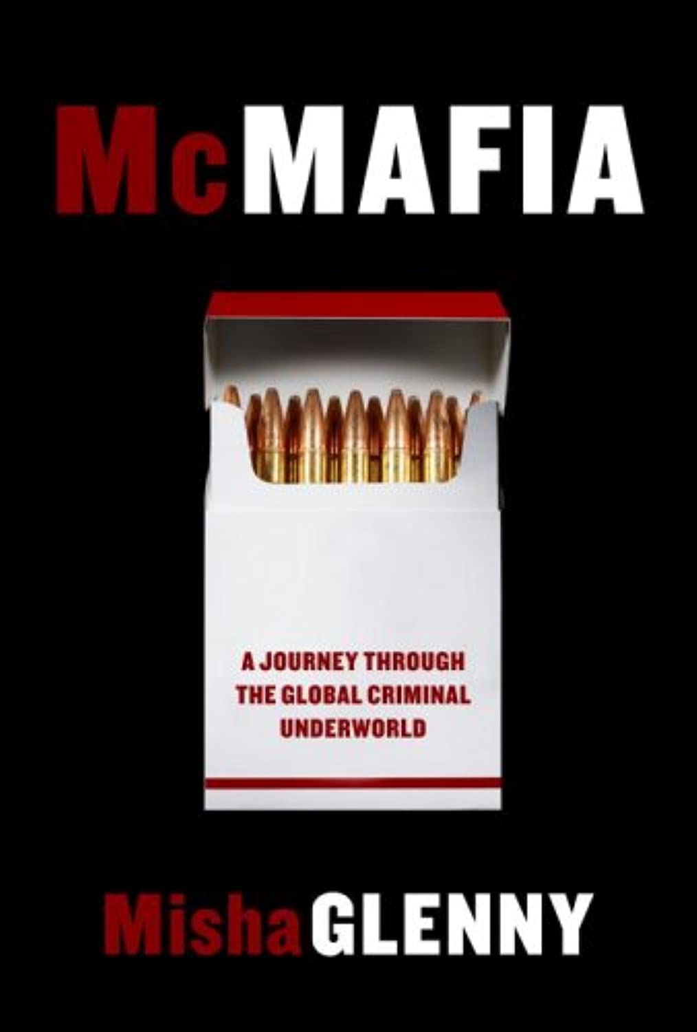 McMafia: A Journey Through the Global Criminal Underworld used book depot
