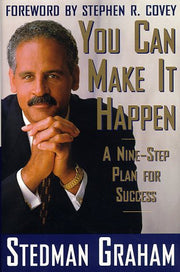 You Can Make It Happen: A Nine Step Plan for Success