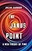 The Janus Point: A New Theory of Time