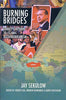 Burning Bridges: Turkeys Return to Islamic Authoritarianism [Hardcover] Jay Sekulow