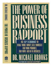 The Power of Business Rapport: Use Nlp Technology to Make More Money, Sell Yourself and Your Product, and Move Ahead in Business used book depot