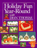 Holiday Fun YearRound With Dian Thomas Thomas, Dian