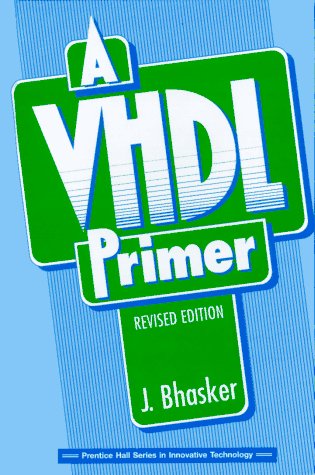VHDL Primer, A: Revised Edition