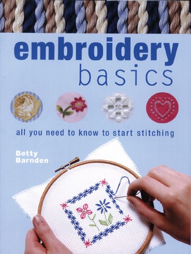Embroidery Basics: All You Need to Know to Start Stitching used book depot