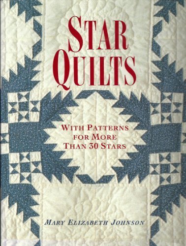 Star Quilts Johnson, Mary Elizabeth