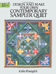 Design and Make Your Own Contemporary Sampler Quilt (Dover Quilting) used book depot