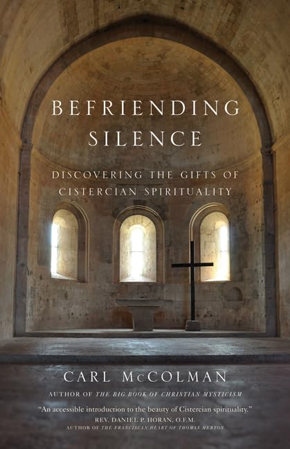 Befriending Silence: Discovering the Gifts of Cistercian Spirituality used book depot
