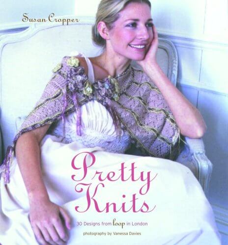 Pretty Knits: 30 Designs from Loop in London used book depot