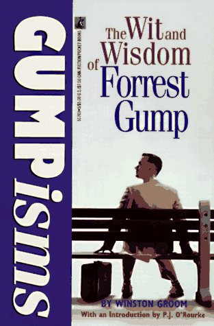 Gumpisms: The Wit and Wisdom of Forrest Gump Groom, Winston