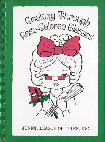 Cooking Through Rose-Colored Glasses used book depot
