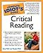The Complete Idiot's Guide to Critical Reading