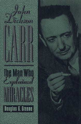 John Dickson Carr: The Man Who Explained Miracles used book depot