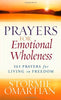 Prayers for Emotional Wholeness: 365 Prayers for Living in Freedom Omartian, Stormie